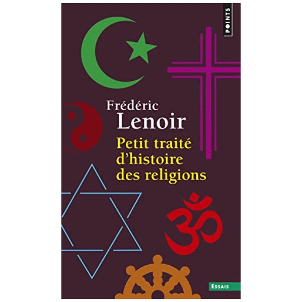 Petit traité d’histoire des religions