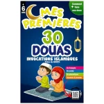 Mes premières 30 DOUAS - Invocations Islamiques: Précieux livre pour les enfants musulmans garçons et filles pour comprendre et apprendre les ... 'DOUA' ( option : Scanner & Ecouter)