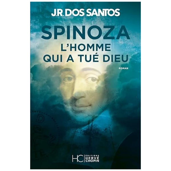 Spinoza – L&rsquo;homme qui a tué Dieu