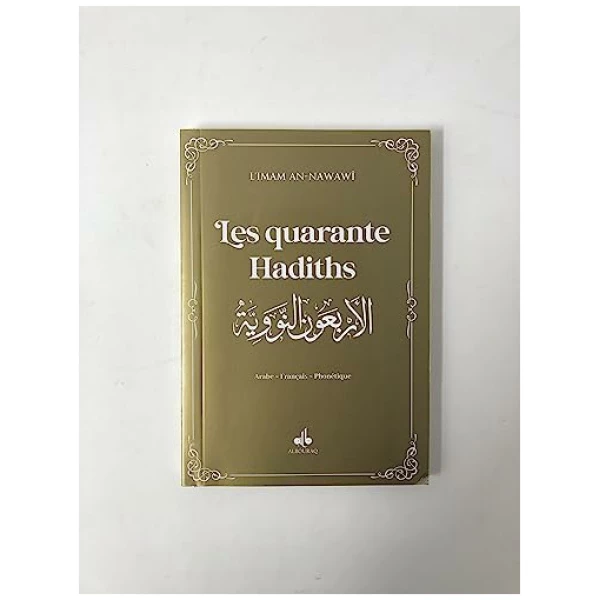 Les Quarante hadiths : Edition bilingue français-arabe