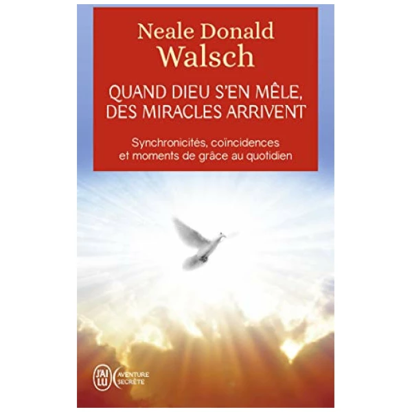 Quand Dieu s&rsquo;en mêle, des miracles arrivent