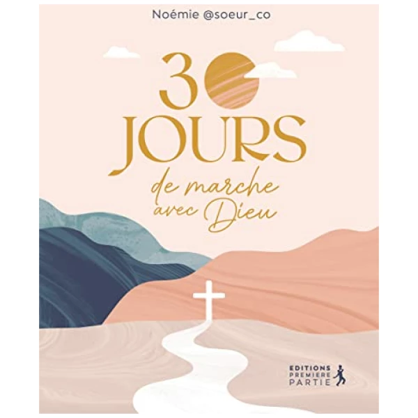 30 jours de marche avec Dieu