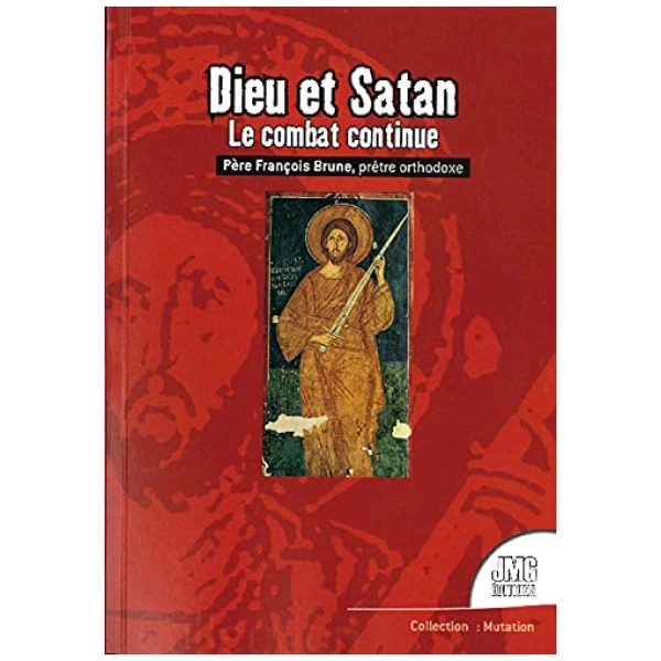 Dieu et Satan – Le combat continue