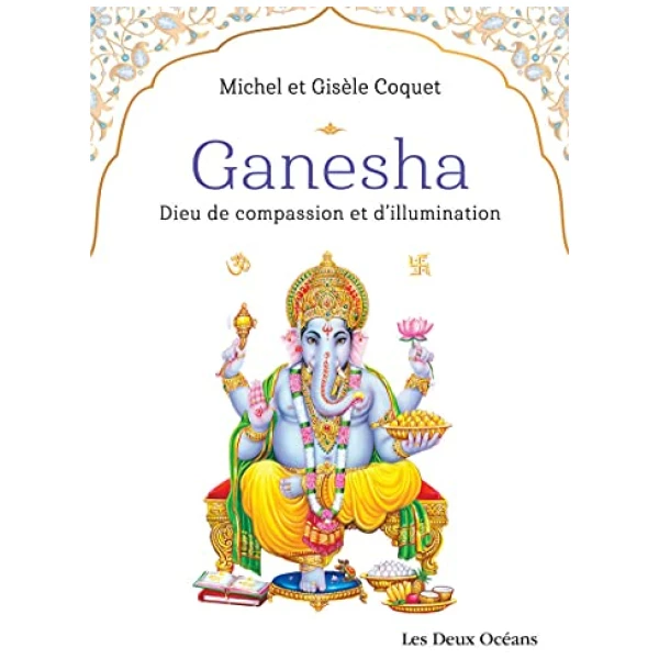 Ganesha – Dieu de compassion et d&rsquo;illumination