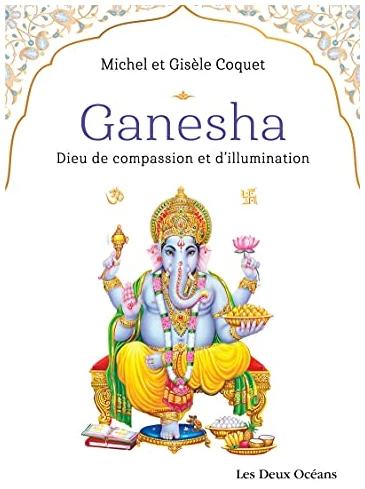 Ganesha - Dieu de compassion et d'illumination
