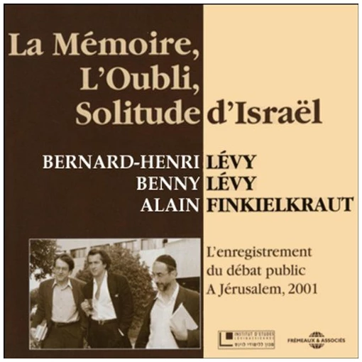La Mémoire, l'Oubli, Solitude d'Israël: L'enregistrement du débat public à Jérusalem, 2001