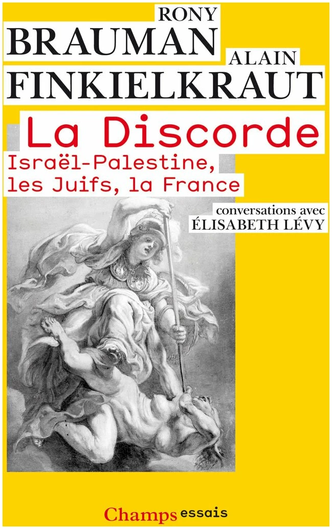 La Discorde: Israël-Palestine, les Juifs, la France