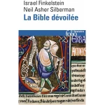 La Bible dévoilée: Les nouvelles révélations de l'archéologie