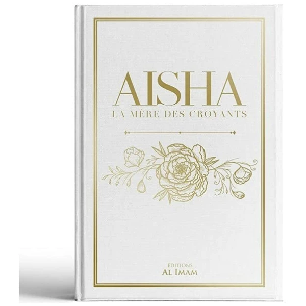 Aisha la mère des croyants