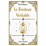 Le Bonheur Véritable