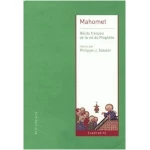 Mahomet: Récits français de la vie du Prophète