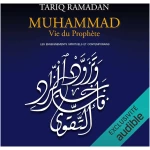 Muhammad Vie du prophète: Les enseignements spirituels et contemporains